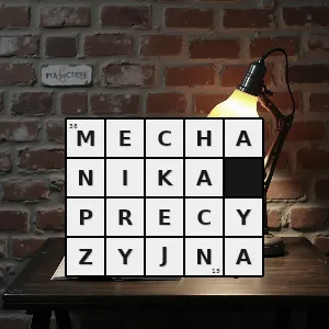 Hasło krzyżówkowe dział techniki zajmujący się konstrukcją np zegarów - mechanika precyzyjna – rozwiązanie, synonimy, podpowiedzi i definicje krzyżówkowe